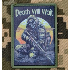 PVC нашивка Death Will Wait