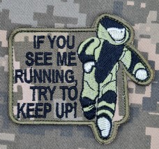 Нашивка If You See Me Running Try to Keep Up EOD піксель