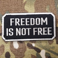 Нашивка FREEDOM IS NOT FREE