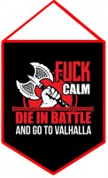 Вимпел Fuck Calm Die In Battle And Go To Valhalla 